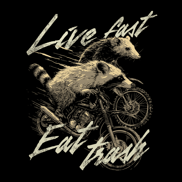 Live Fast Eat Trash - GoshWow
