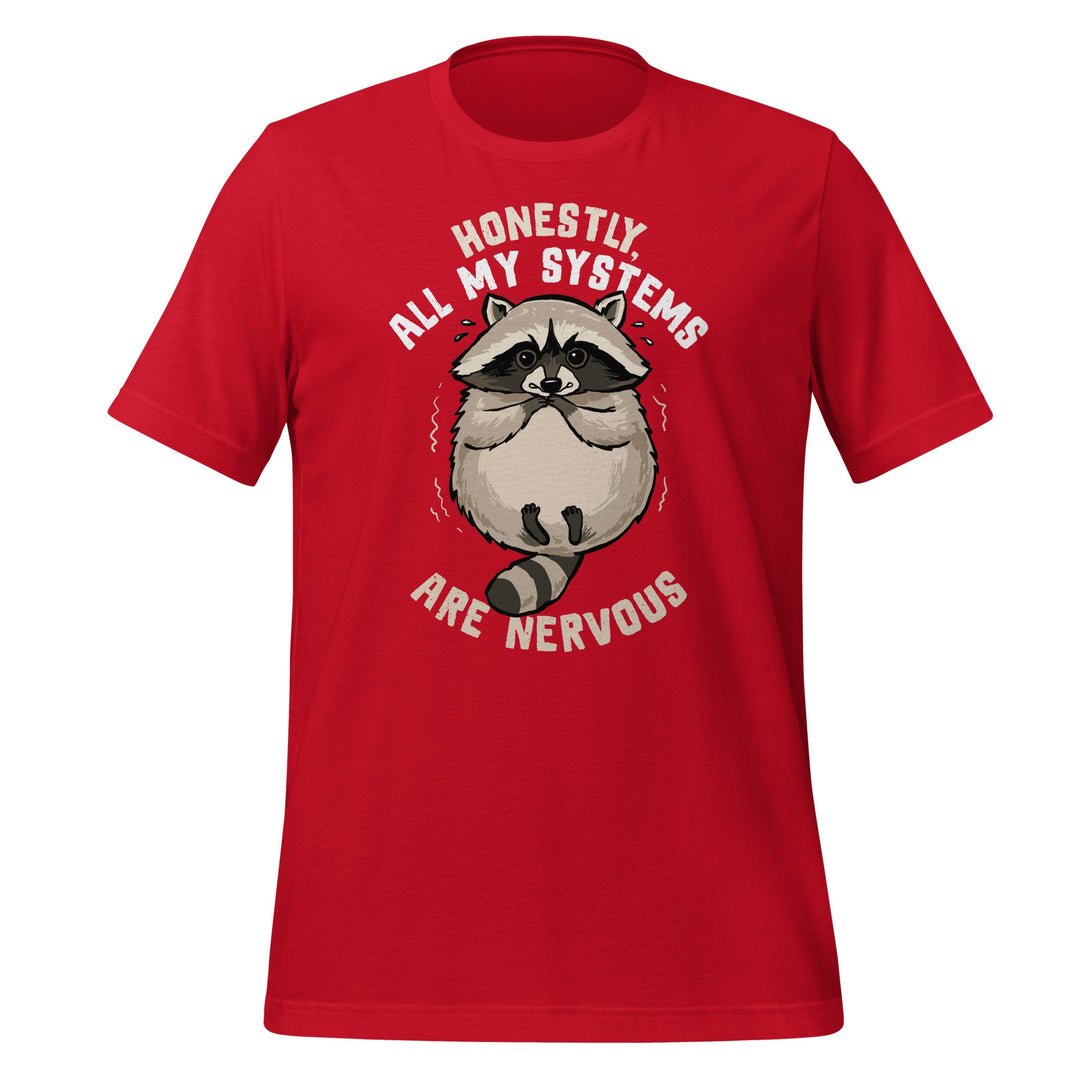 All Systems Are Nervous T-shirt - GoshWow