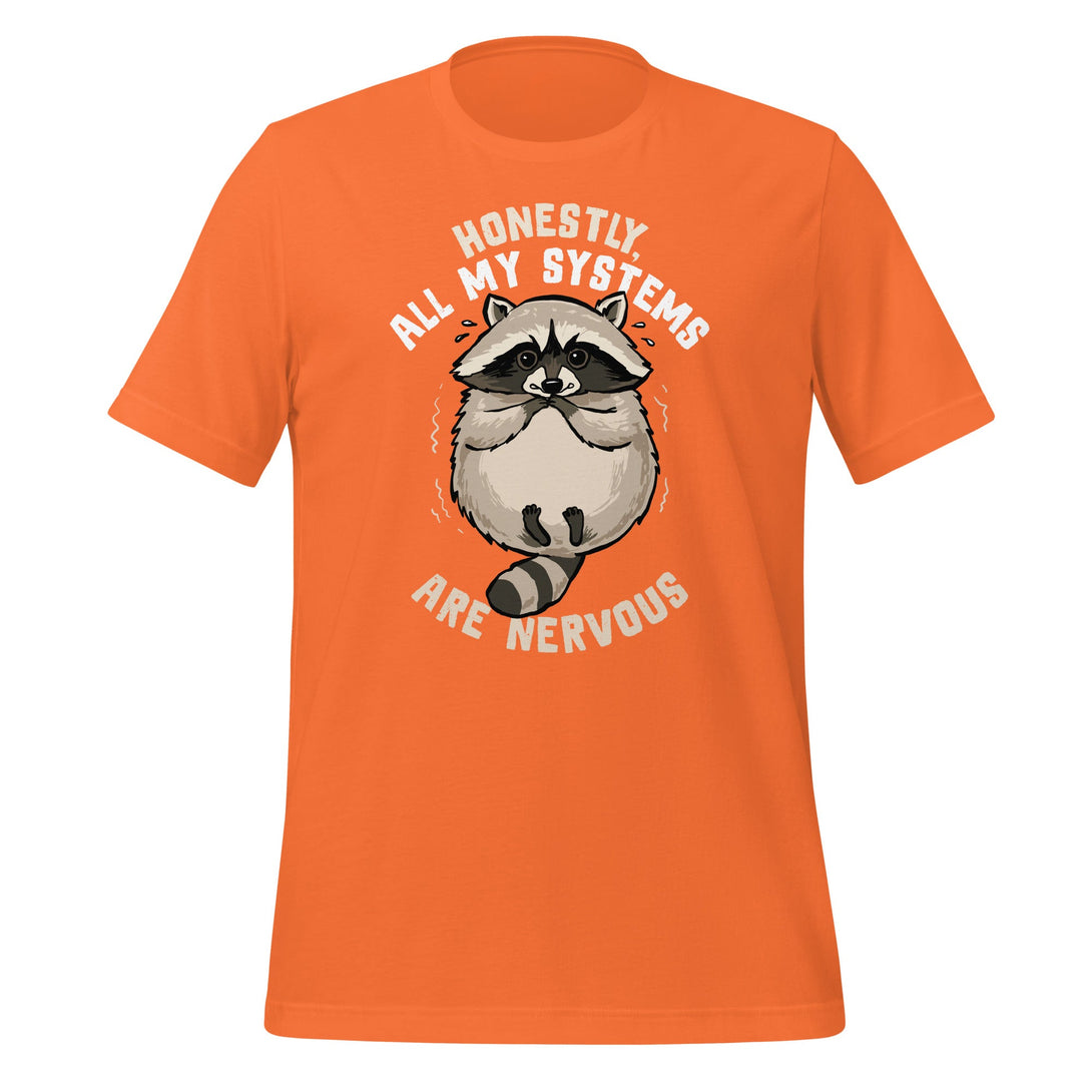 All Systems Are Nervous T-shirt - GoshWow