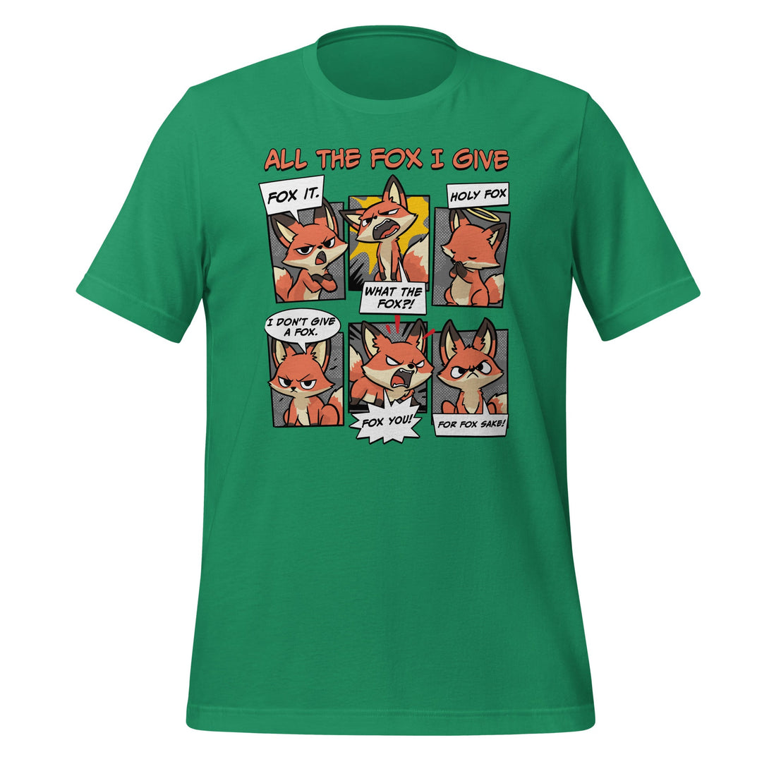 All The Fox I Give T-shirt - GoshWow