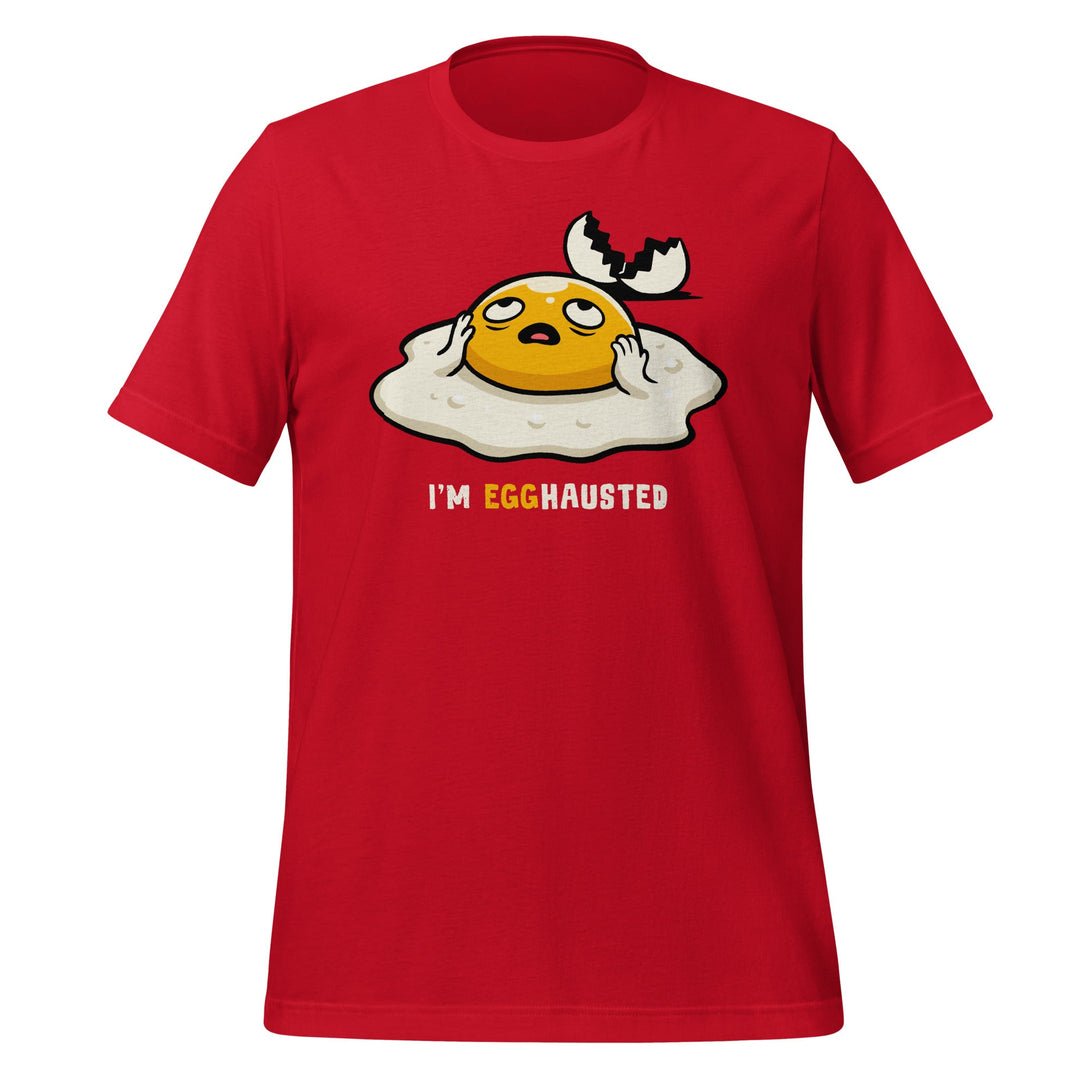 Egghausted T-shirt - GoshWow