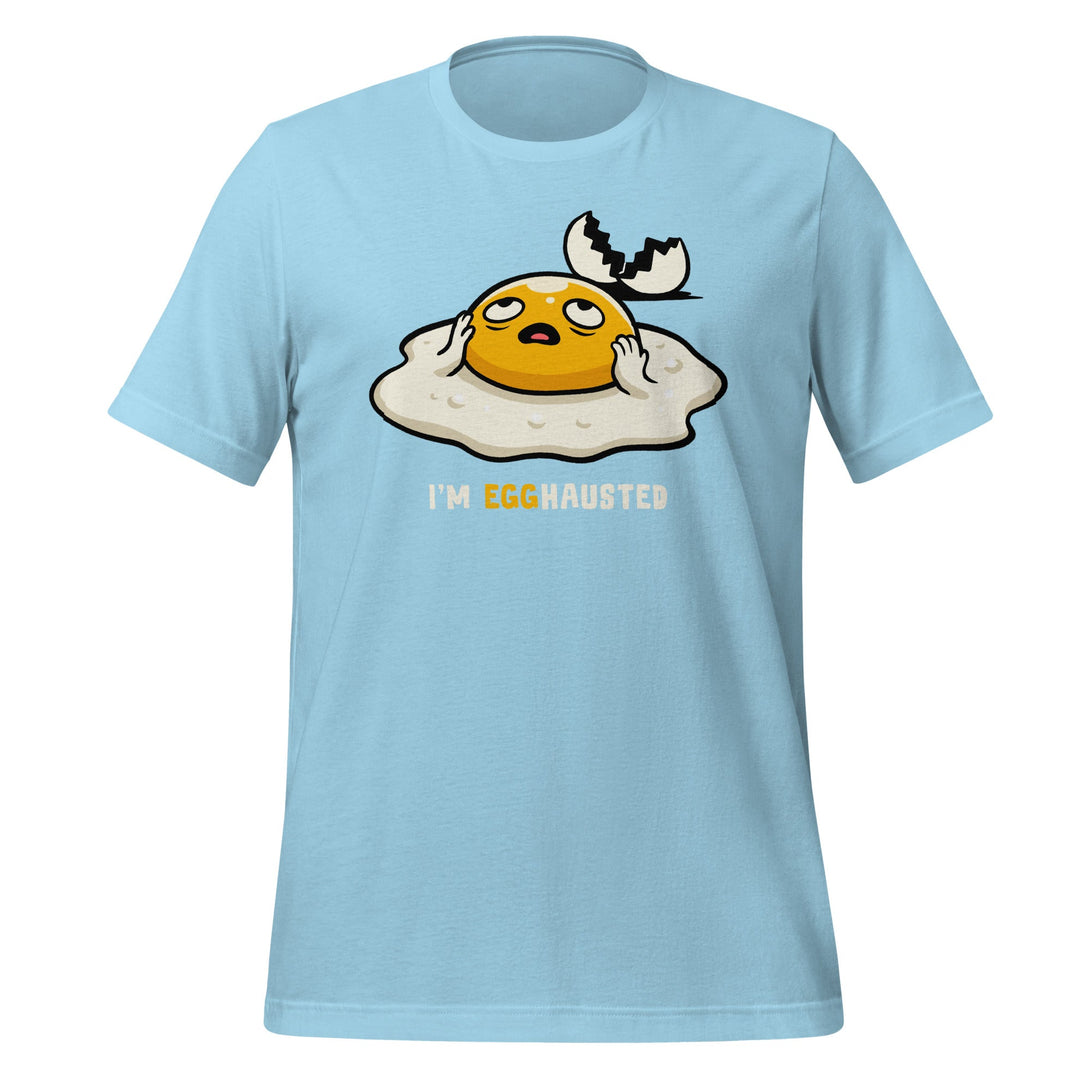 Egghausted T-shirt - GoshWow