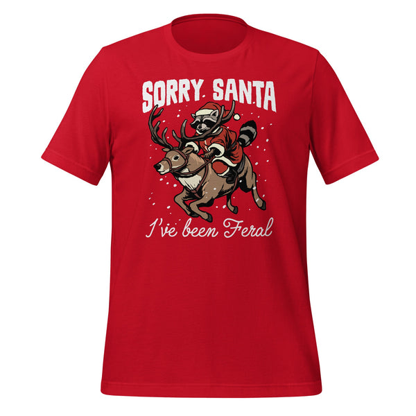 Sorry Santa I've Been Feral T-shirt - GoshWow