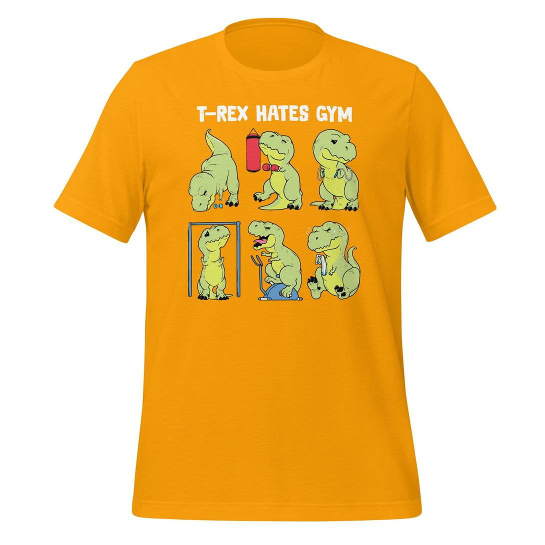 T - Rex Hates Gym T-shirt - GoshWow