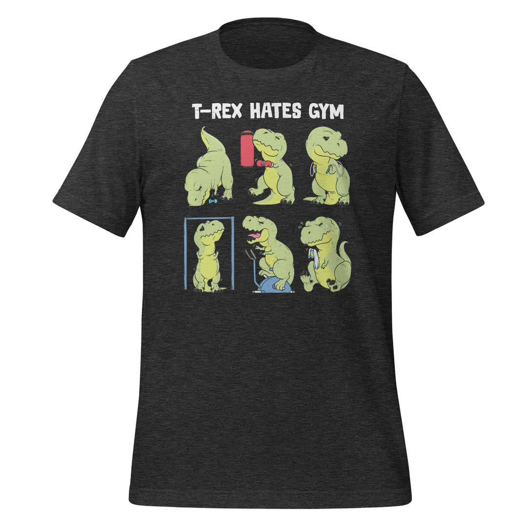 T - Rex Hates Gym T-shirt - GoshWow