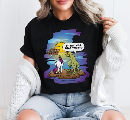 funny noahs ark shirt unicorn dinosaur oh no was that today t-shirt